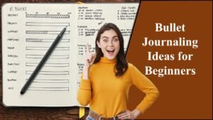 Bullet Journaling Ideas for Beginners